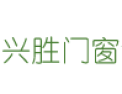 [兴胜门窗]兴胜门窗面向全国诚招经销商