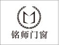 [铭师门窗]好门窗，铭师造！